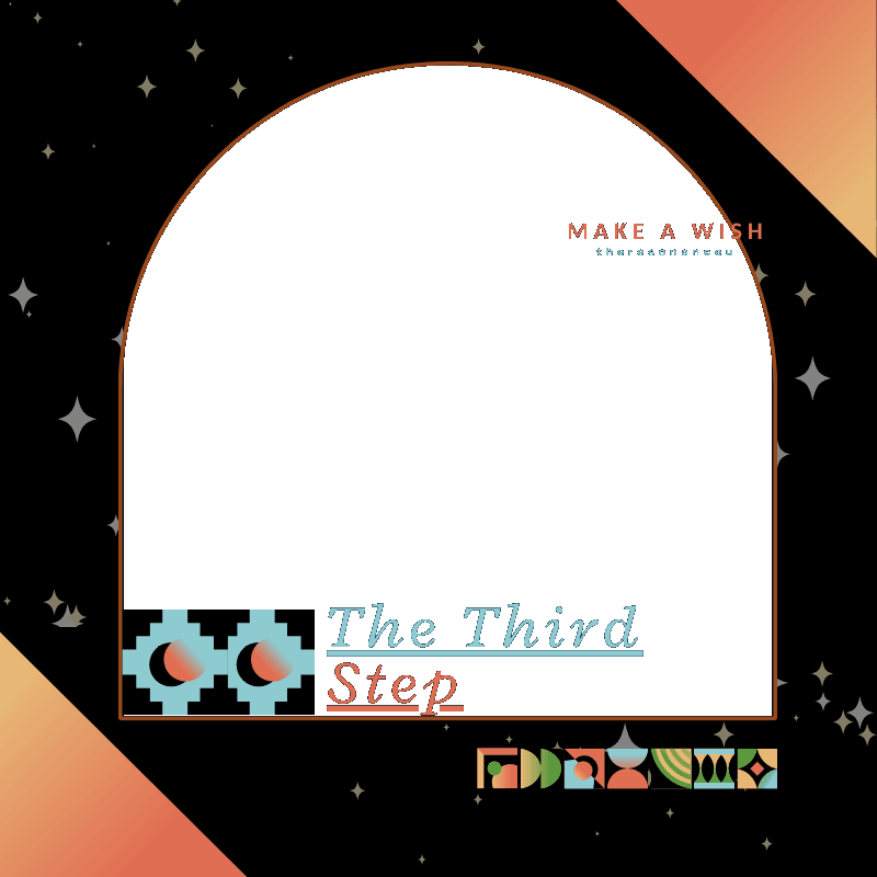 The Third Step; Make A Wish