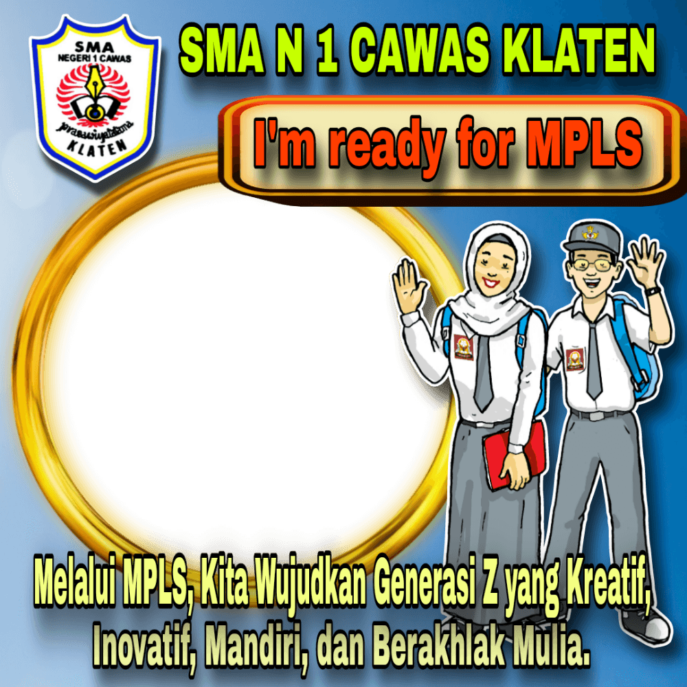 I'm ready for MPLS SMA Negeri 1 Cawas Klaten 