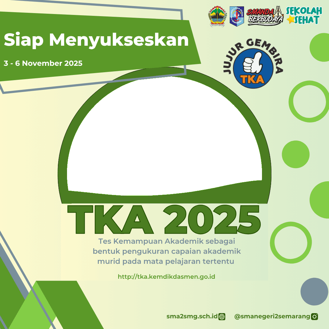 TKA 2025 SMAN 2 Semarang Berbudaya