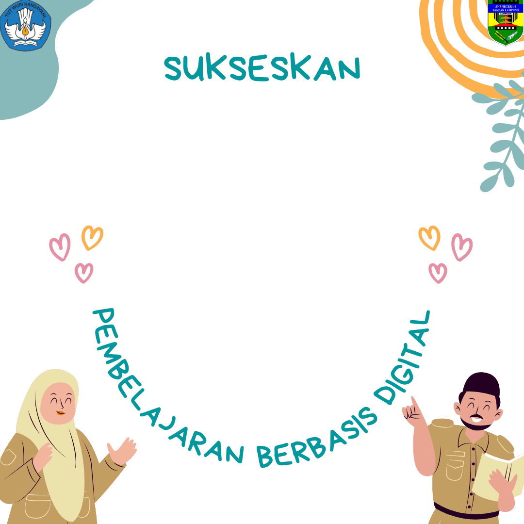 Sukseskan Pembelajaran berbasis digitalisasi