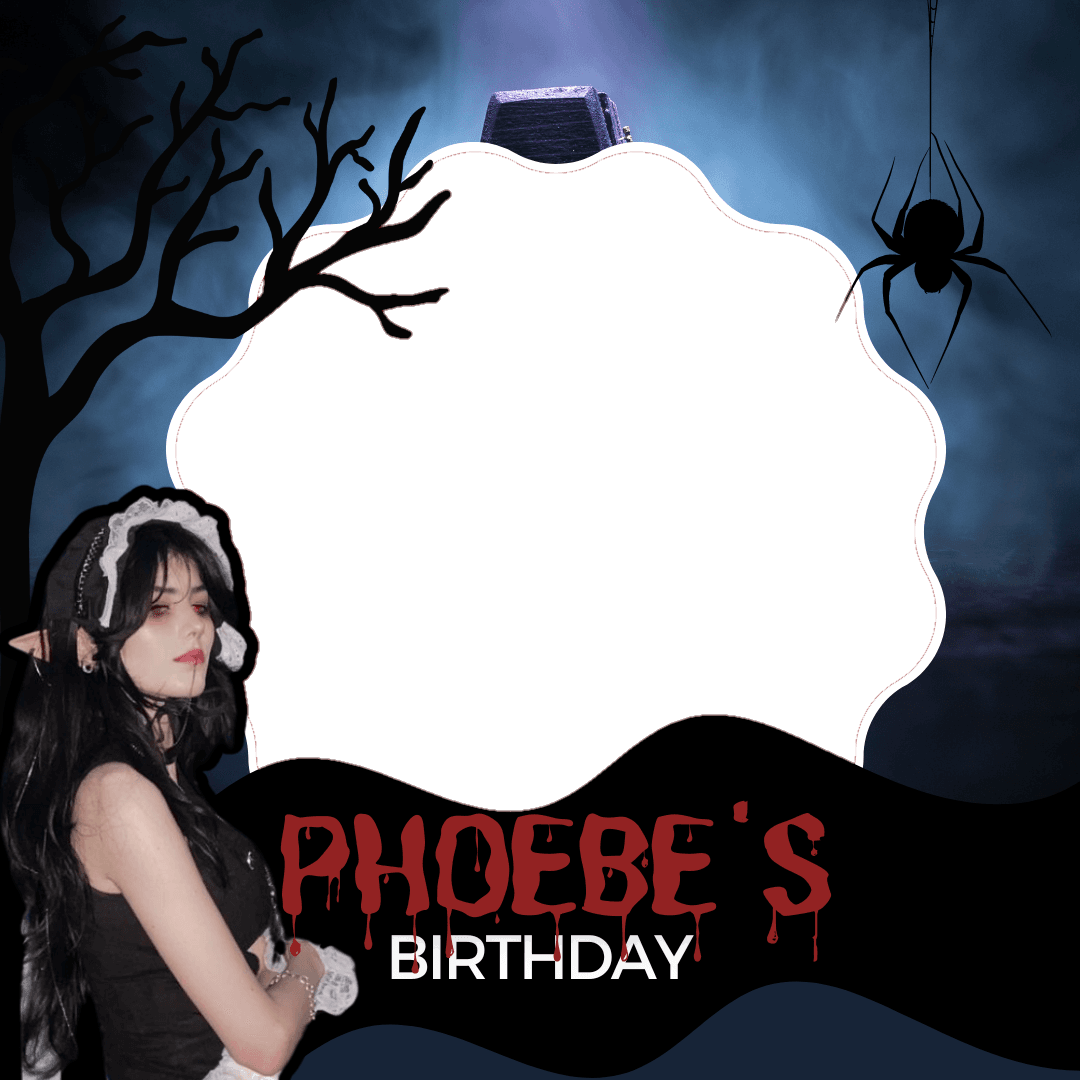 hbd phoebe 🥳