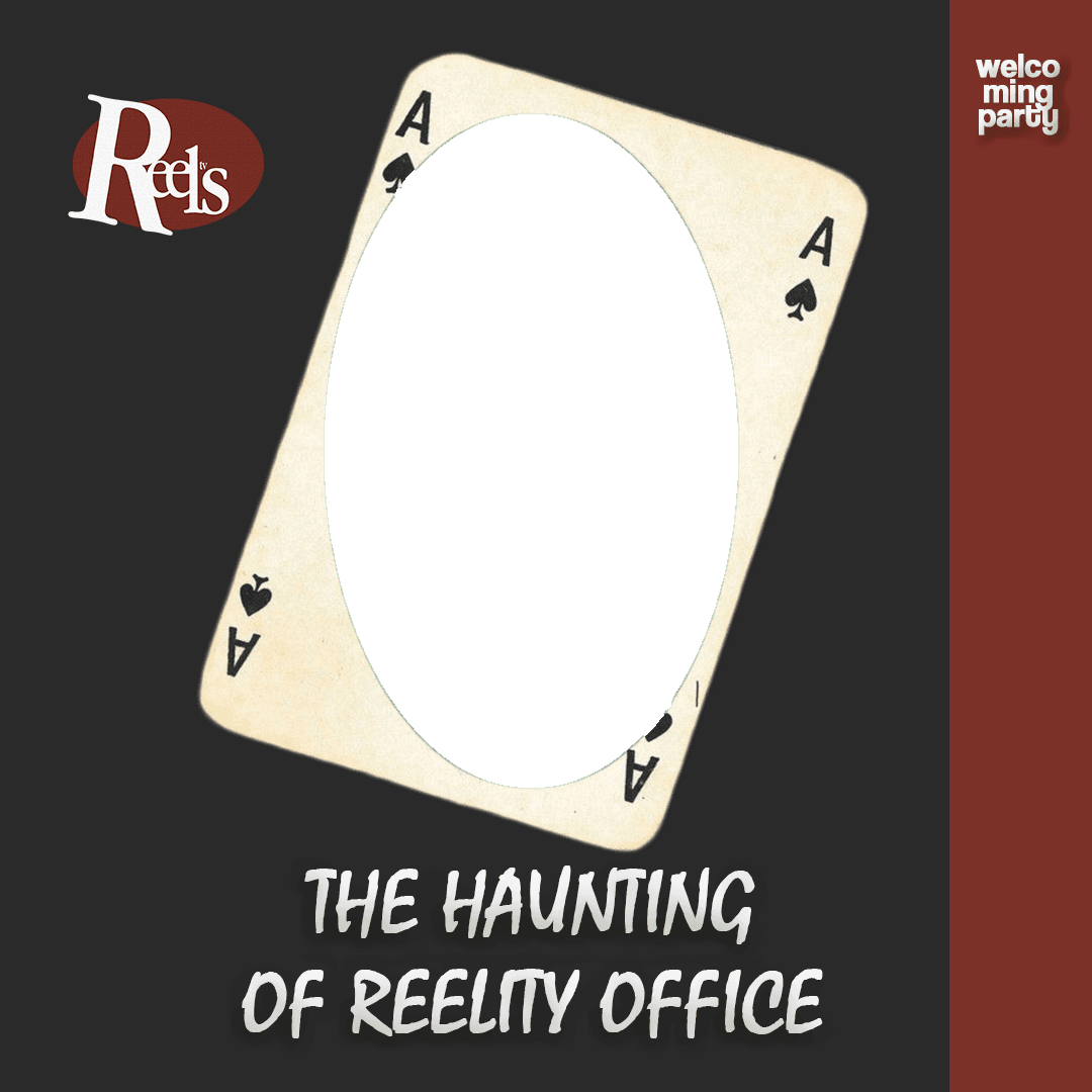 WELCOMING PARTY : REELITY.