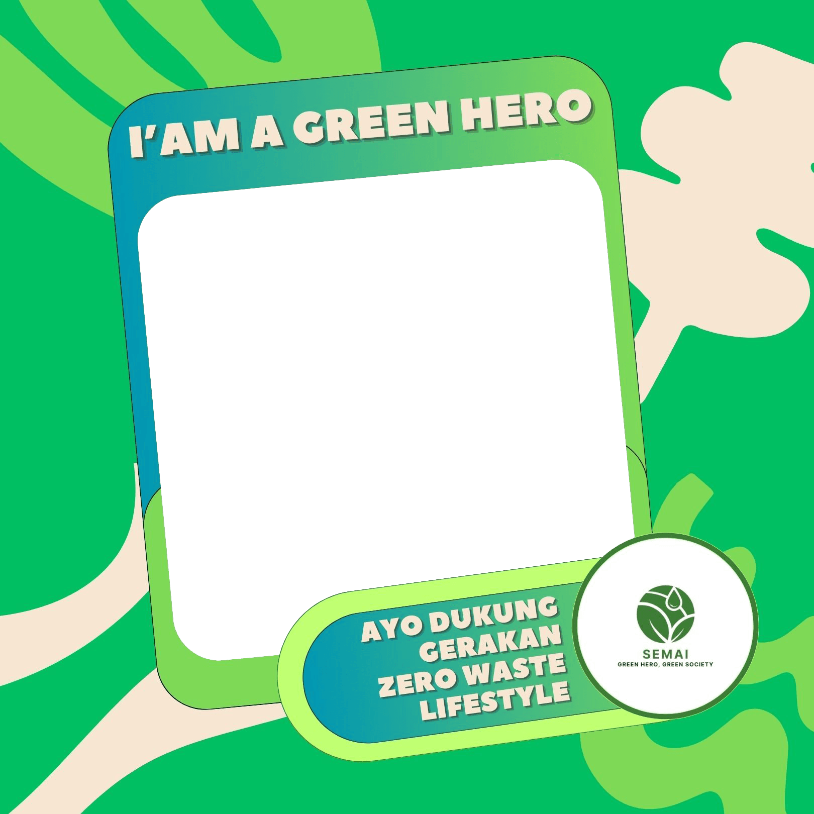 I'M A GREEN HERO - SEMAI