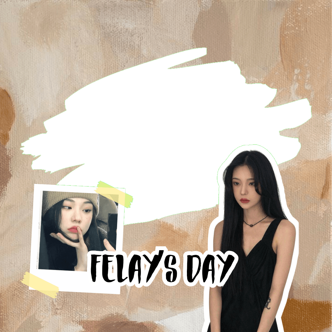 FELAY BDAY