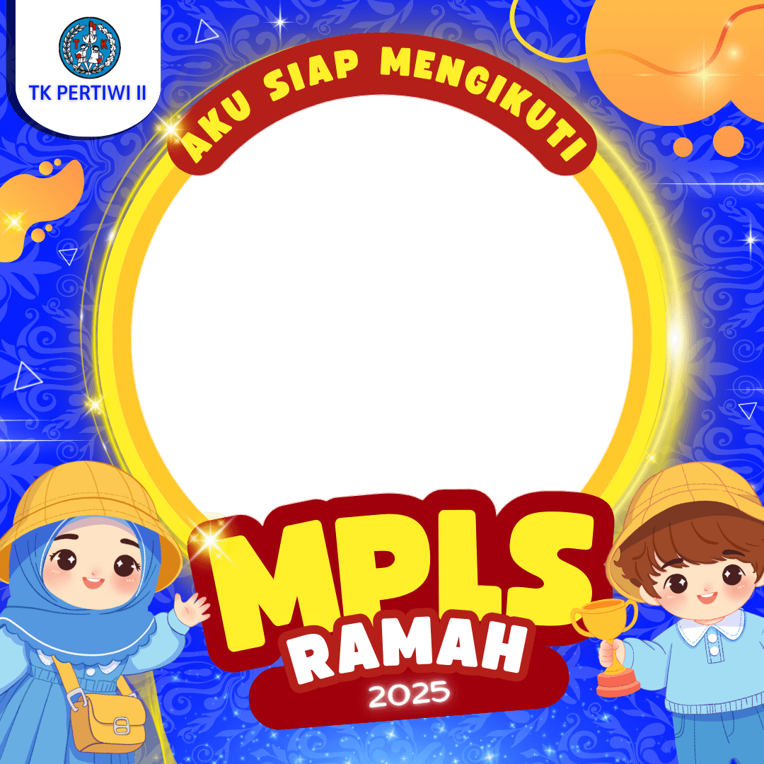 MPLS  RAMAH TK PERTIWI II TAHUN 2025