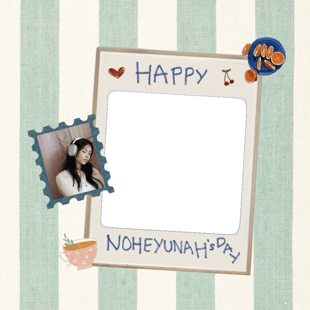 Noheyunah’s Day!