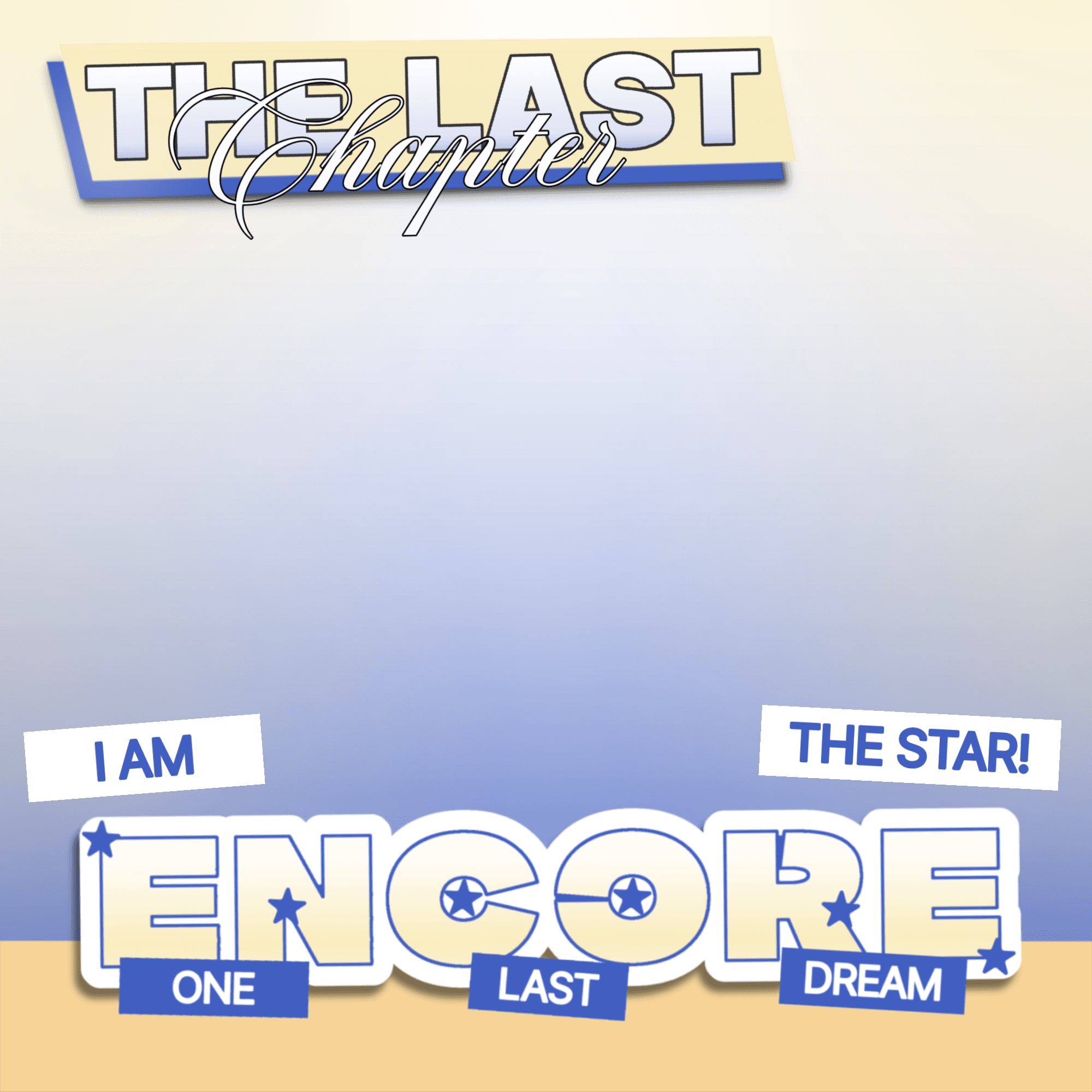 Encore: One Last Dream!