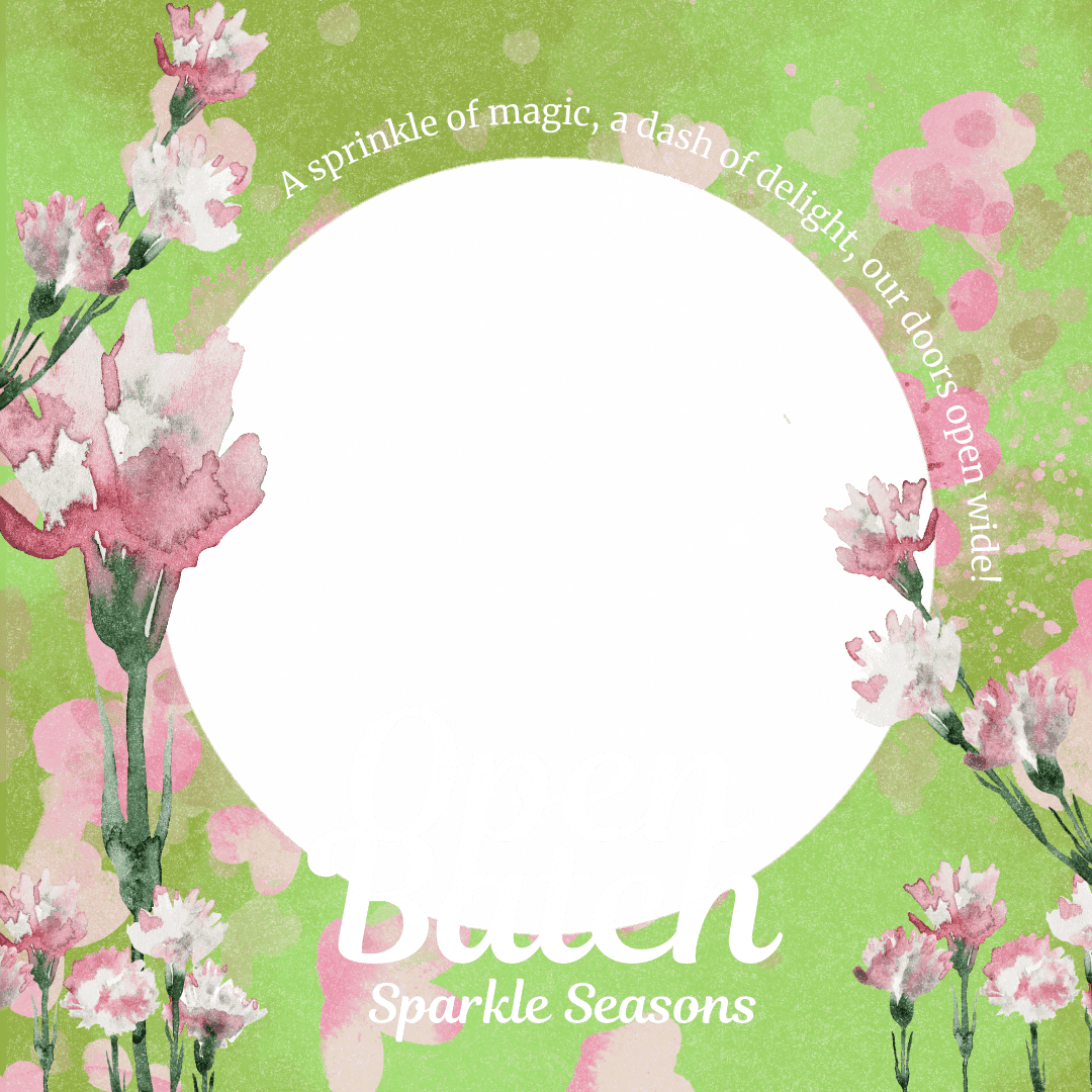 Sparkle Seasons Open Batch