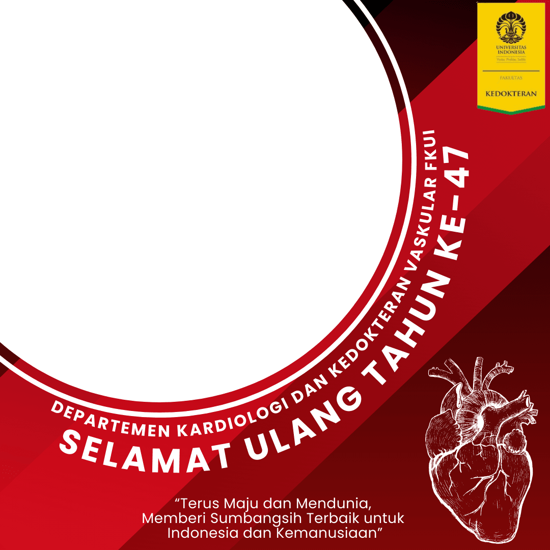 47th Anniversary of FKUI Departement of Cardiology