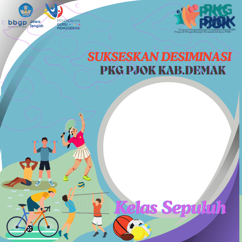 sukseskan kelas sepuluh PKG PJOK