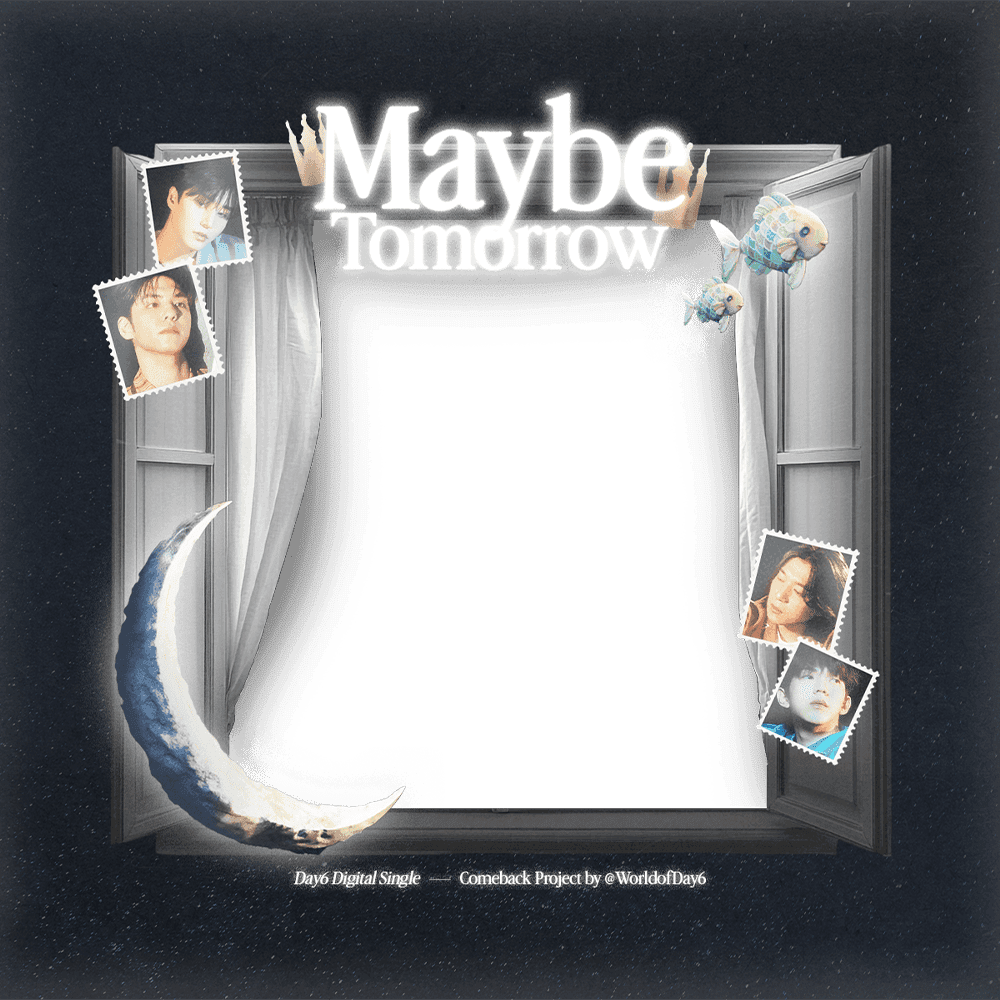 "MAYBE TOMORROW" DAY6 Digital Single Comeback.