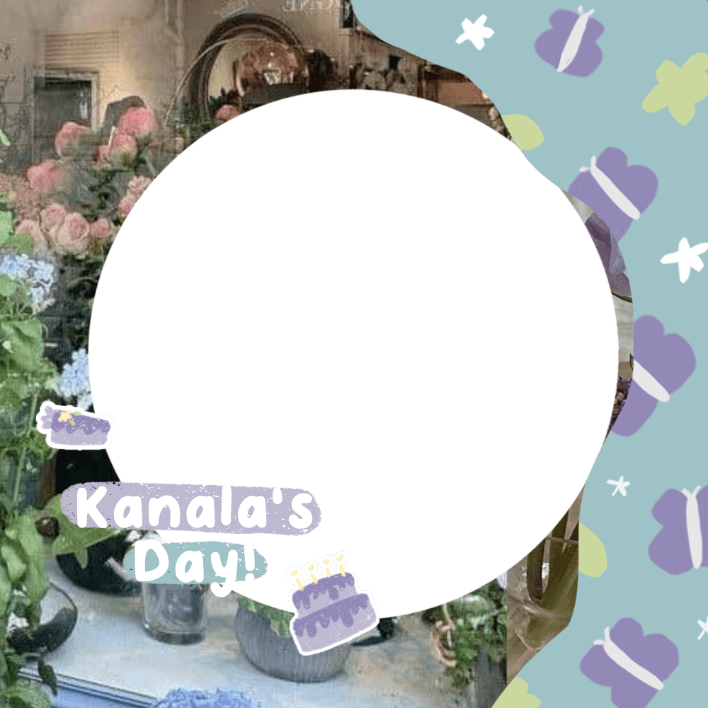 Kanala's Day!