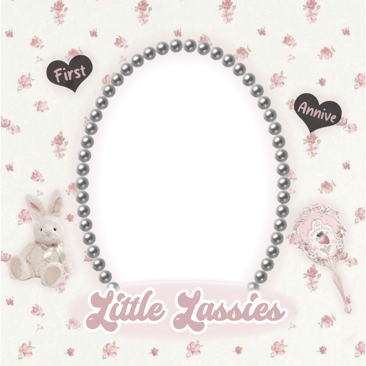 Little Lassies' 1st Anniversary