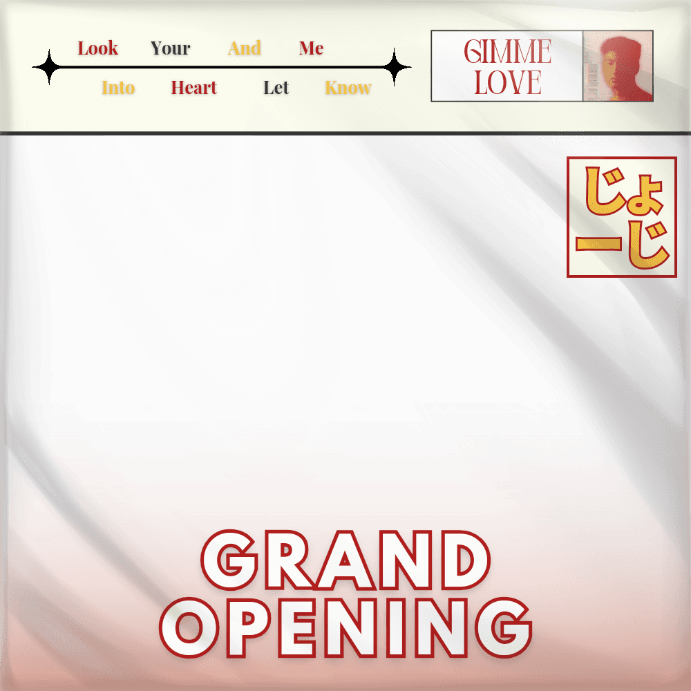 OfGimmeLove's Grand Opening