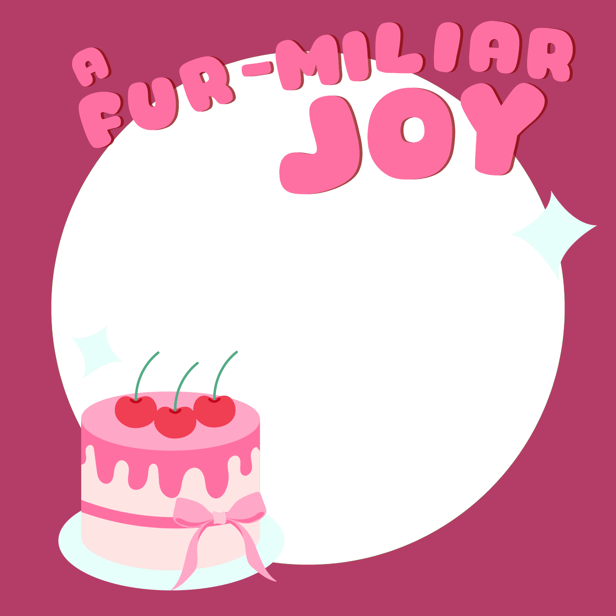 a fur-miliar joy.