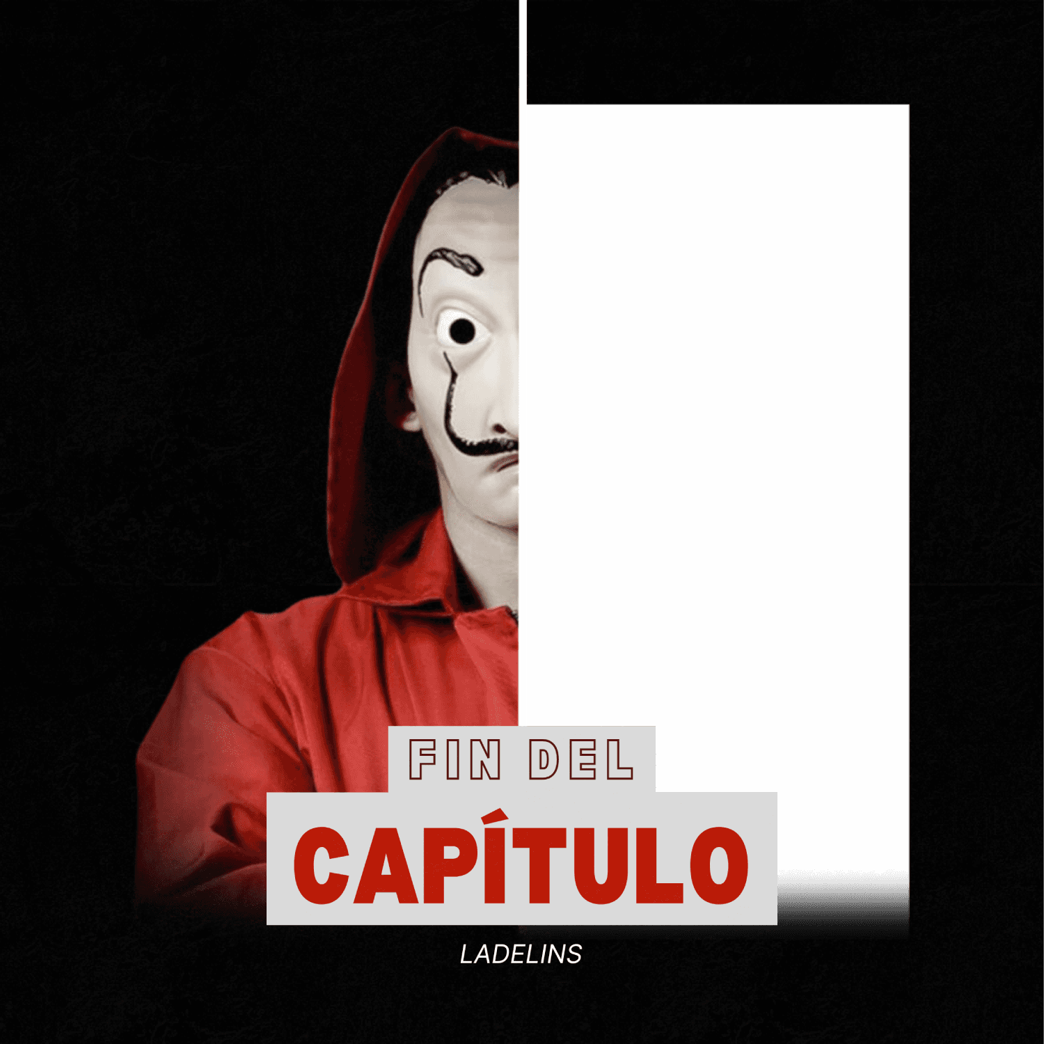 FIN DEN CAPÍTULO, LADELINS. 
