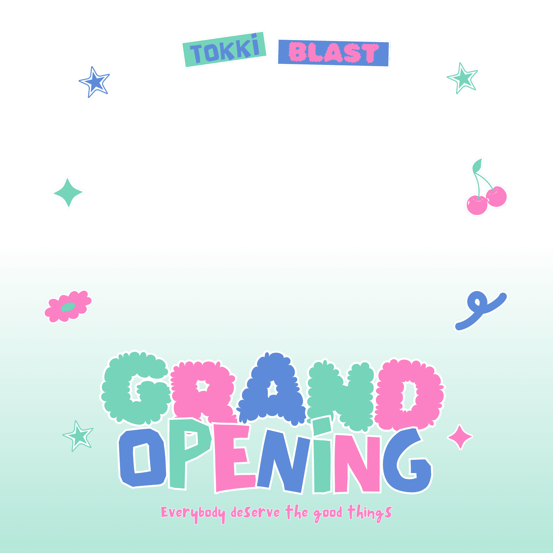 TokkiBlast Grand Opening!