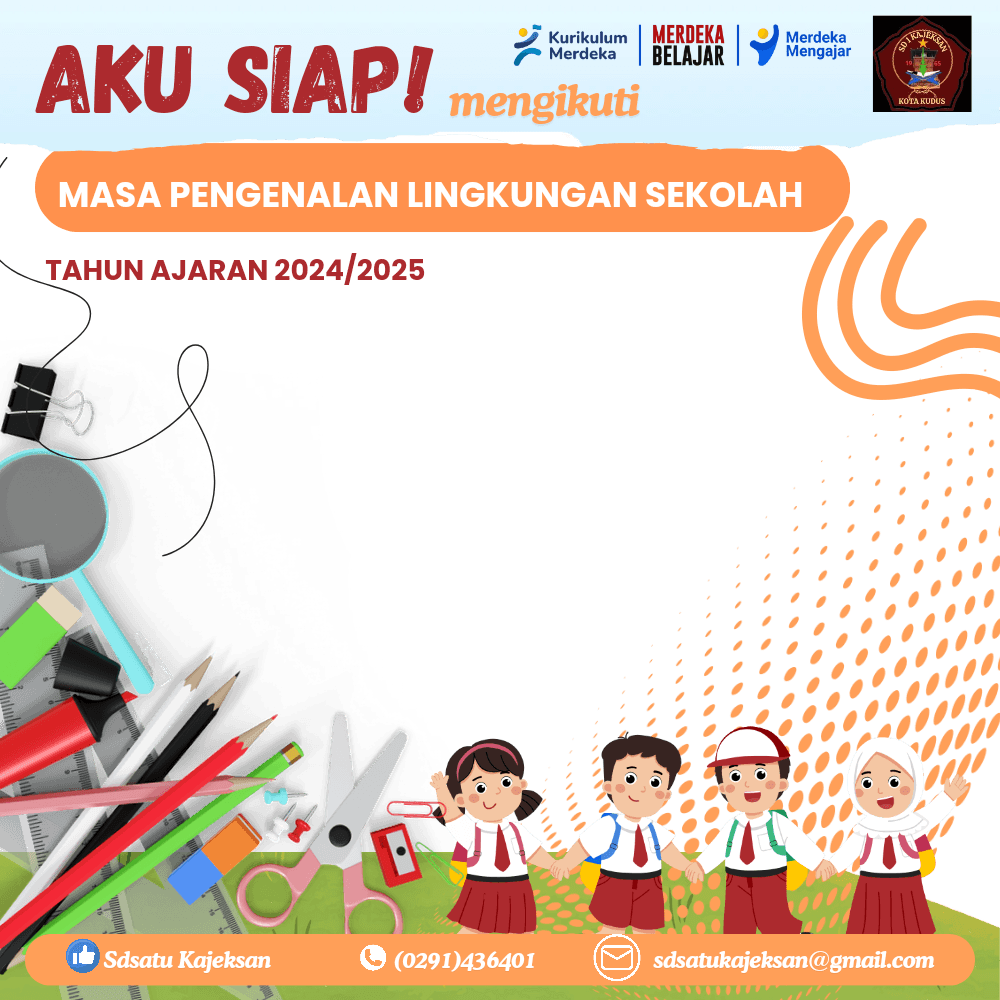 Aku Siap MPLS SD 1 Kajeksan 2024/2025