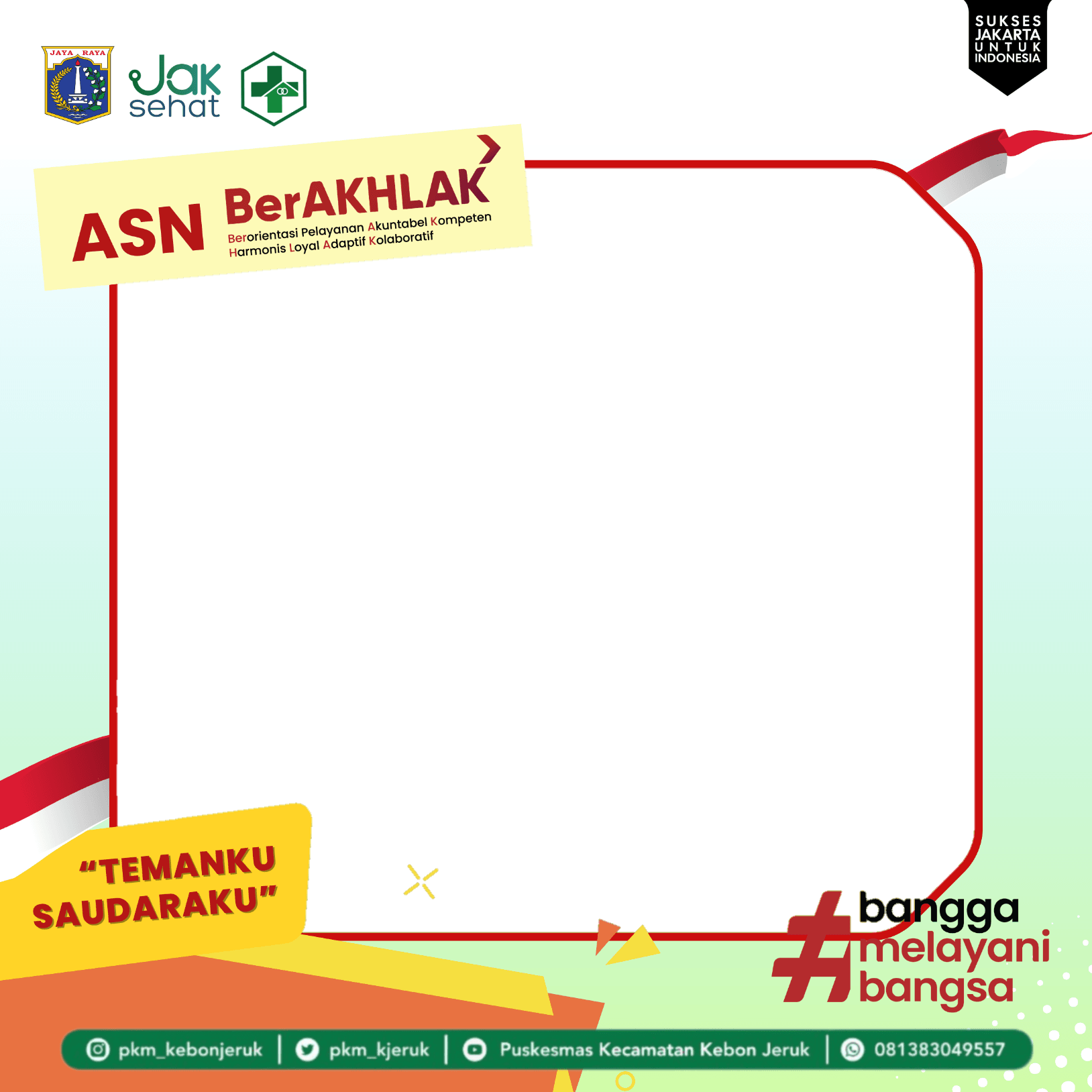 ASN Berakhlak Temanku Saudaraku - Puskesmas Kebon Jeruk