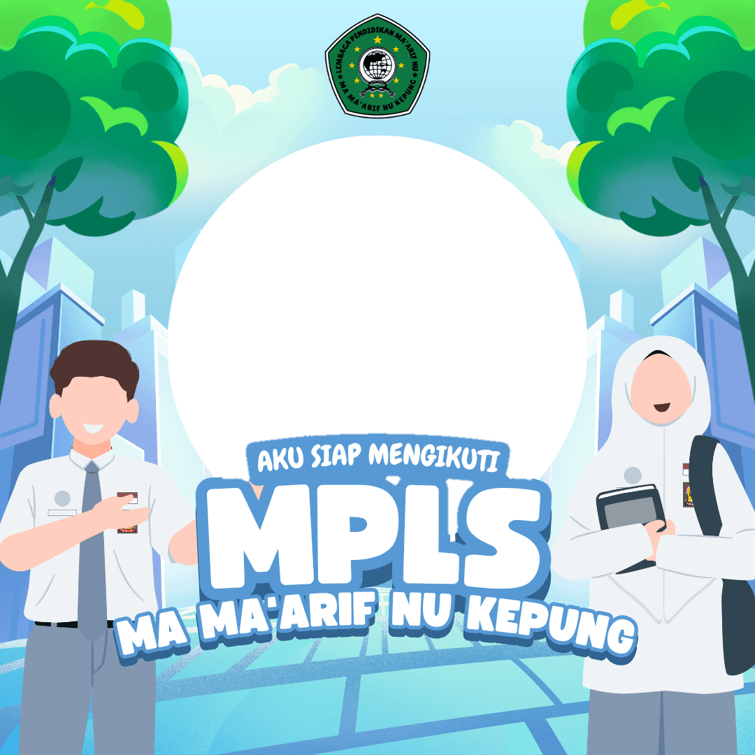 Aku Siap MPLS MA Ma'arif NU Kepung