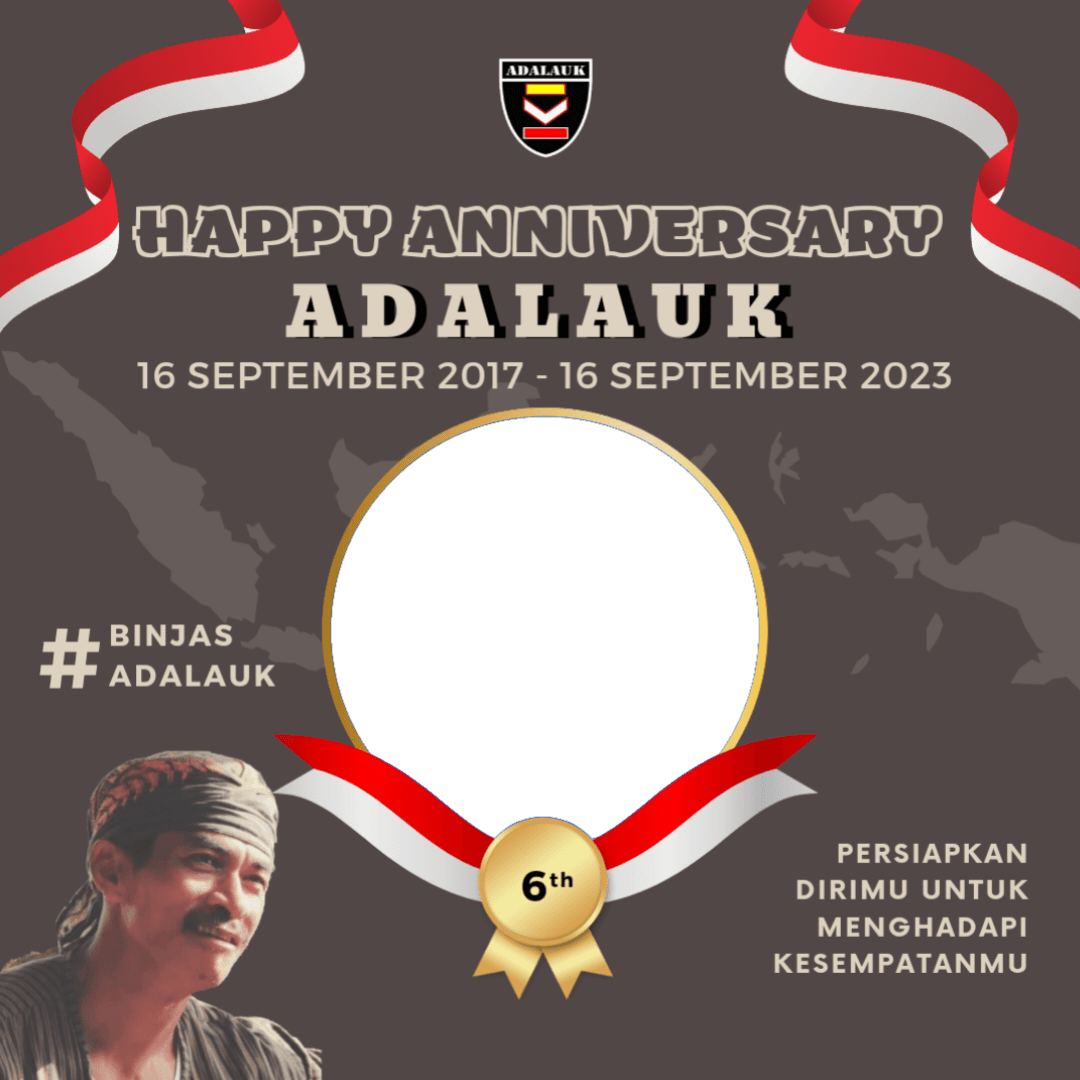HAPPY ANNIVERSARY ADALAUK KE-6