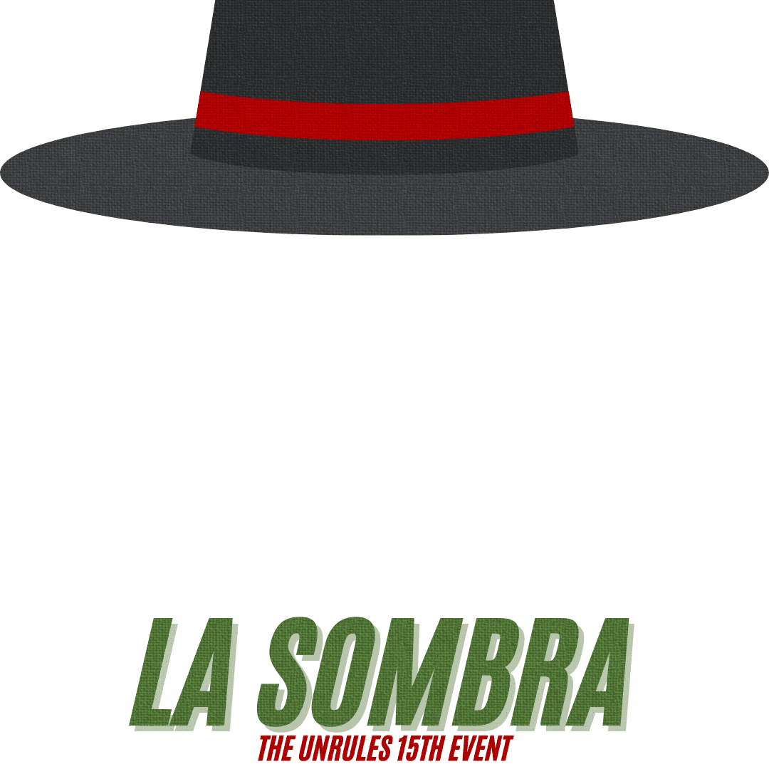LA SOMBRA: WE RIDE OR DIE.