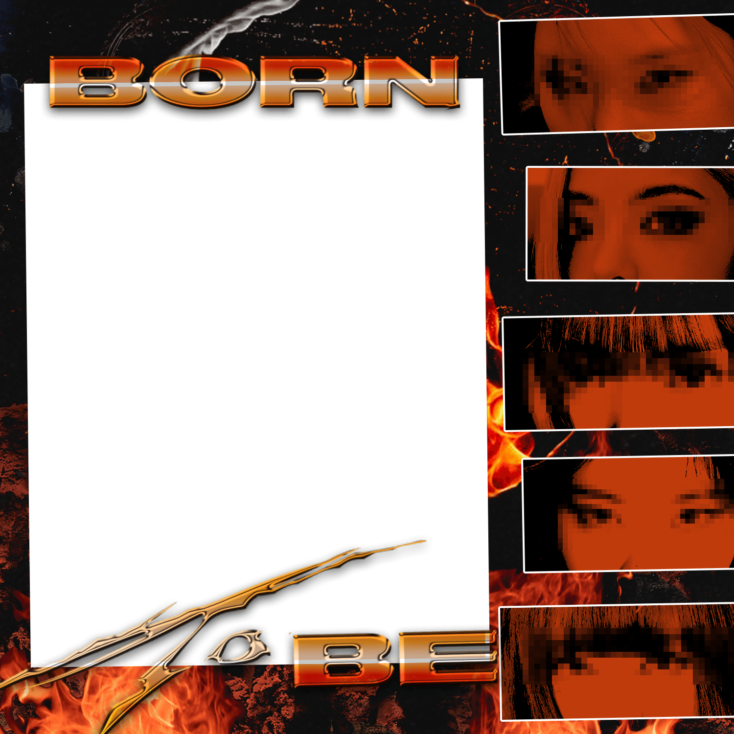 BORN TO BE: #UNTOUCHABLE