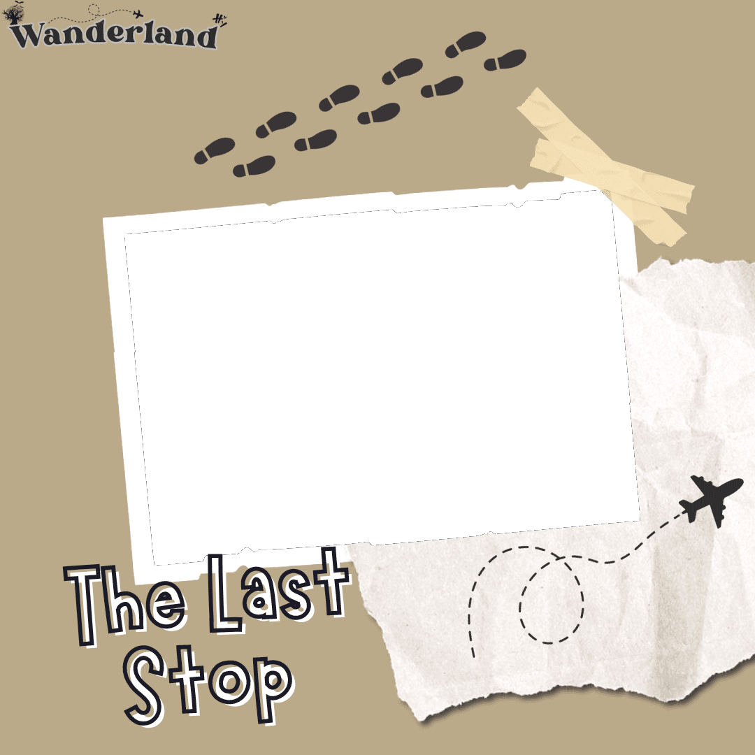 Wanderland’s Last Stop