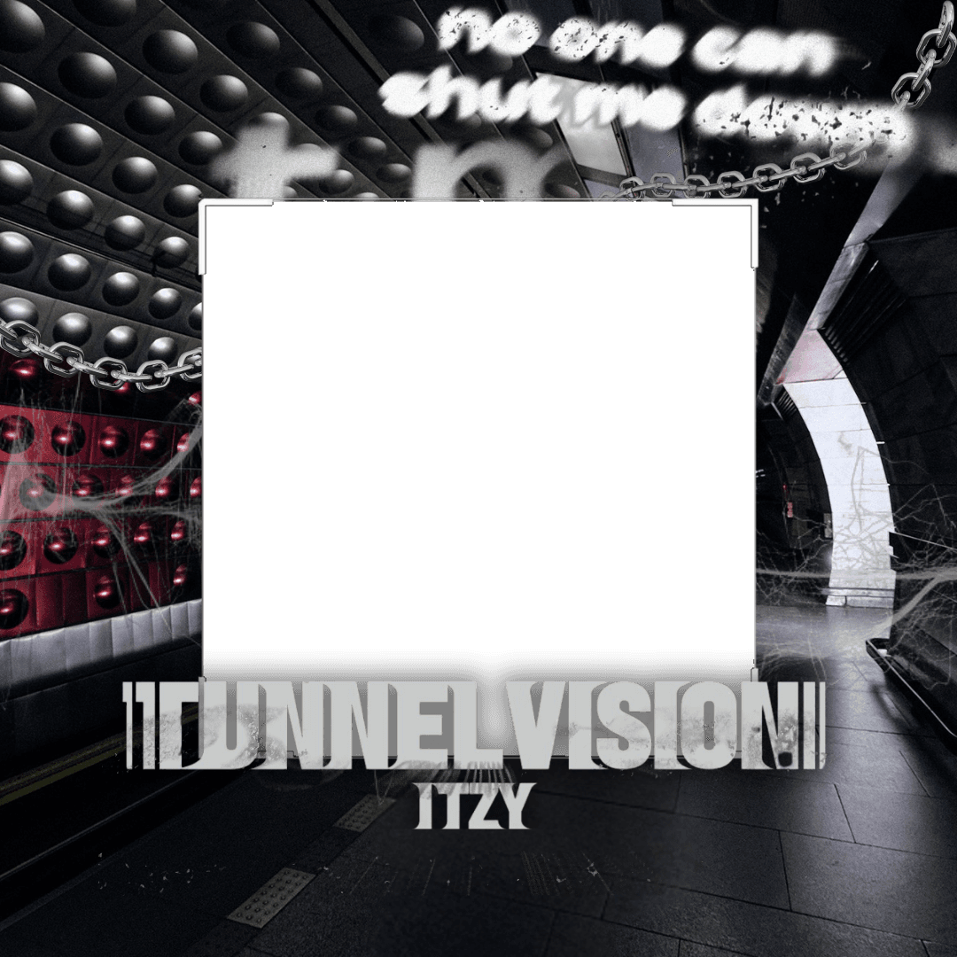 ITZY's TUNNEL VISION