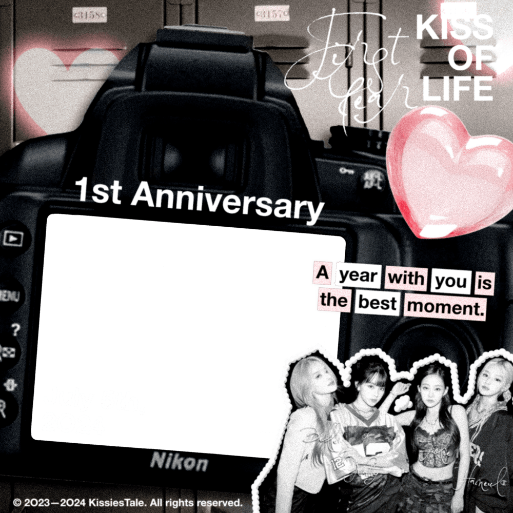 KISSOFLIFE 1st Anniversary.
