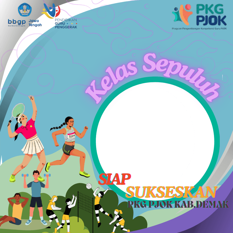 sukseskan kelas sepuluh PKG PJOK