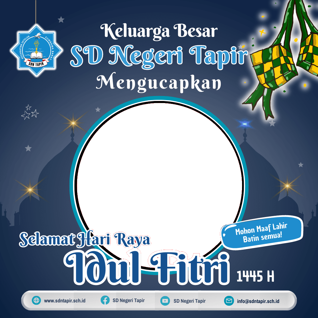 SD Negeri Tapir, Bingkai Ucapan Selamat Hati Raya Idul Fitri