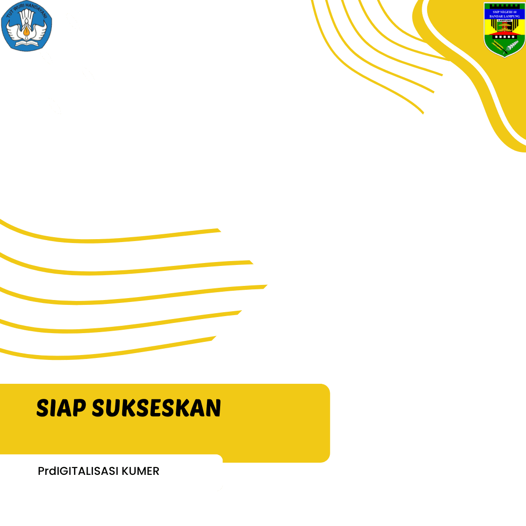 SIAP SUKSESKAN DIGITALISASI KUMER