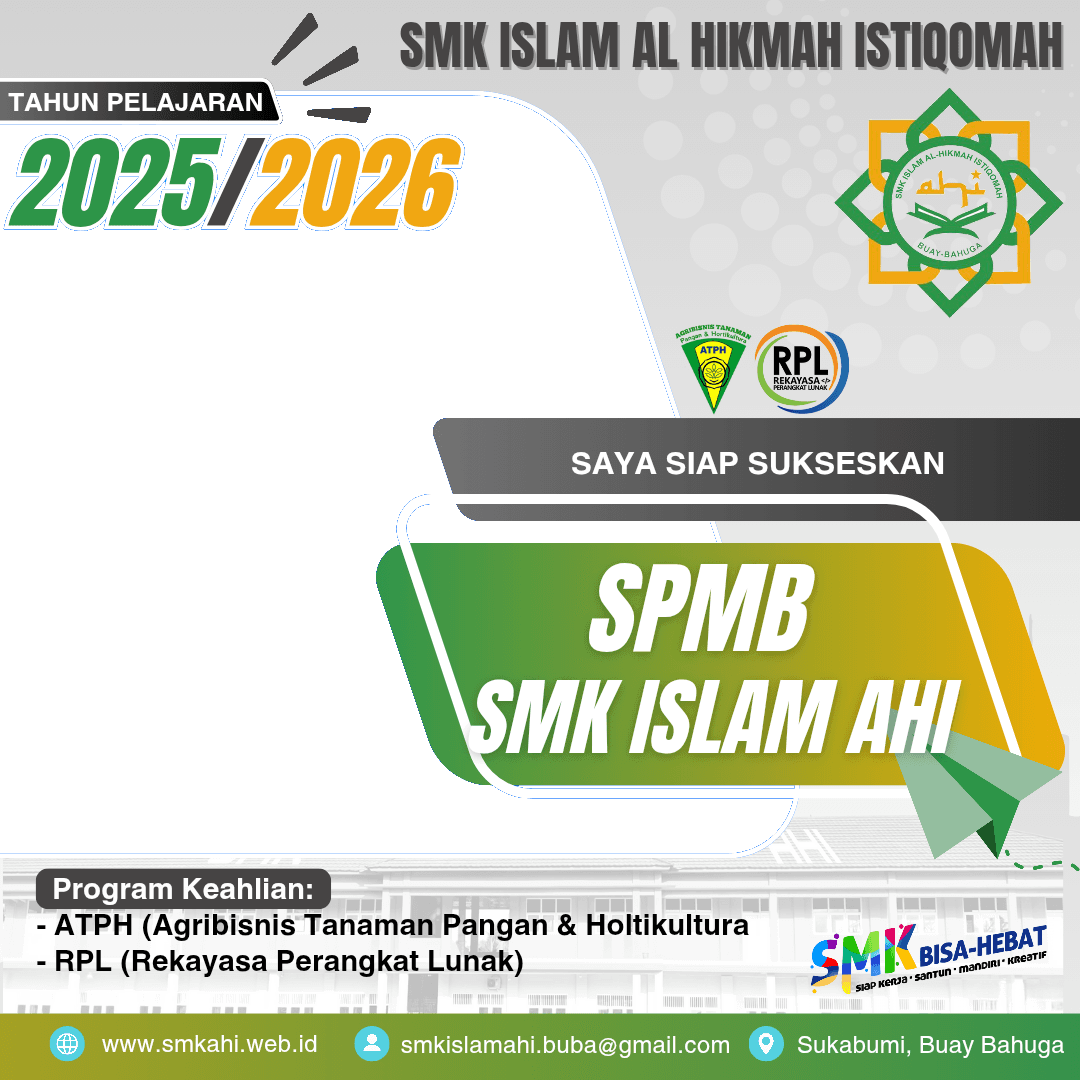 AYO SUKSESKAN SPMB SMK ISLAM AHI 2025/2026