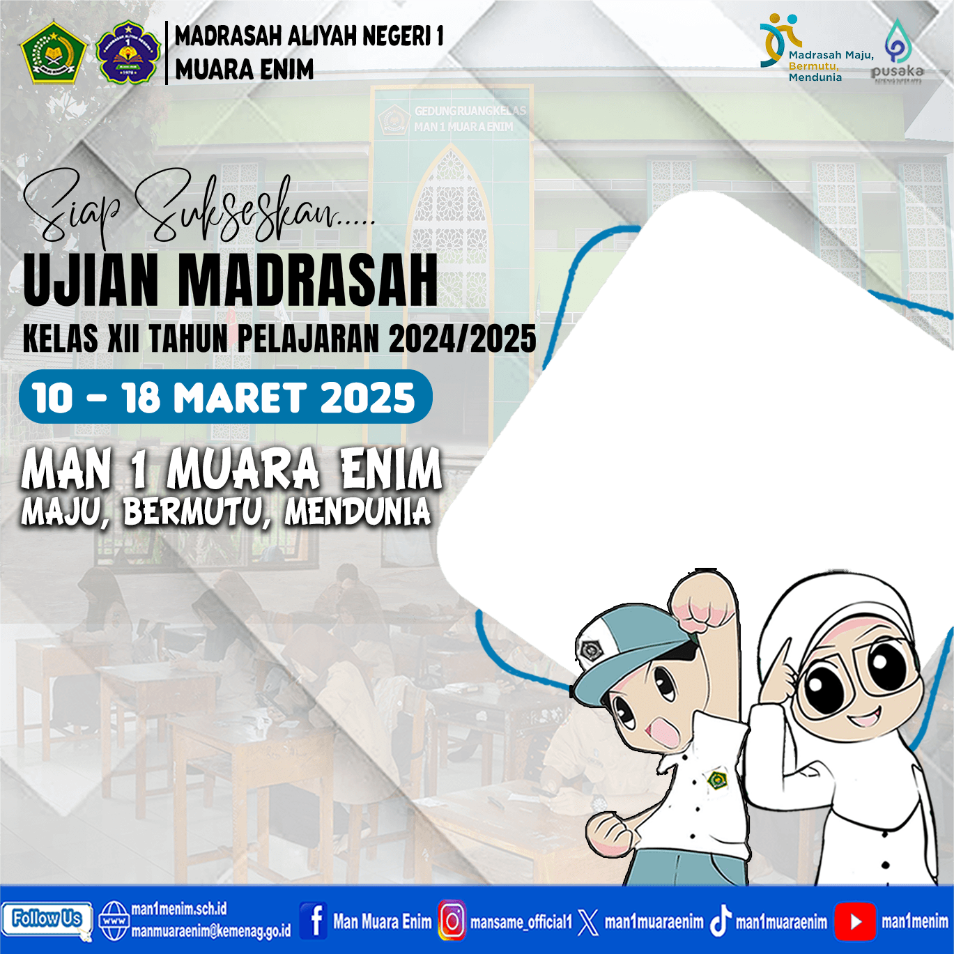 Ujian Madrasah MAN 1 Muara Enim TP. 2024/2025