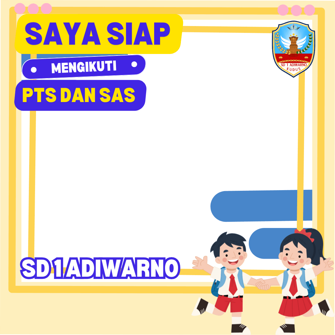 PTS & SAS SD 1 Adiwarno