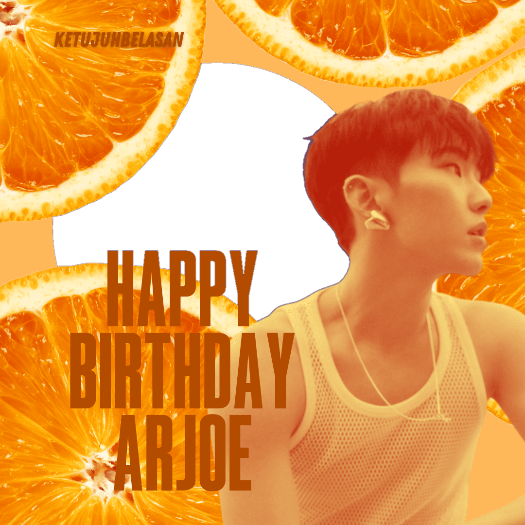 HAPPY BIRTHDAY ARJOE 🐯