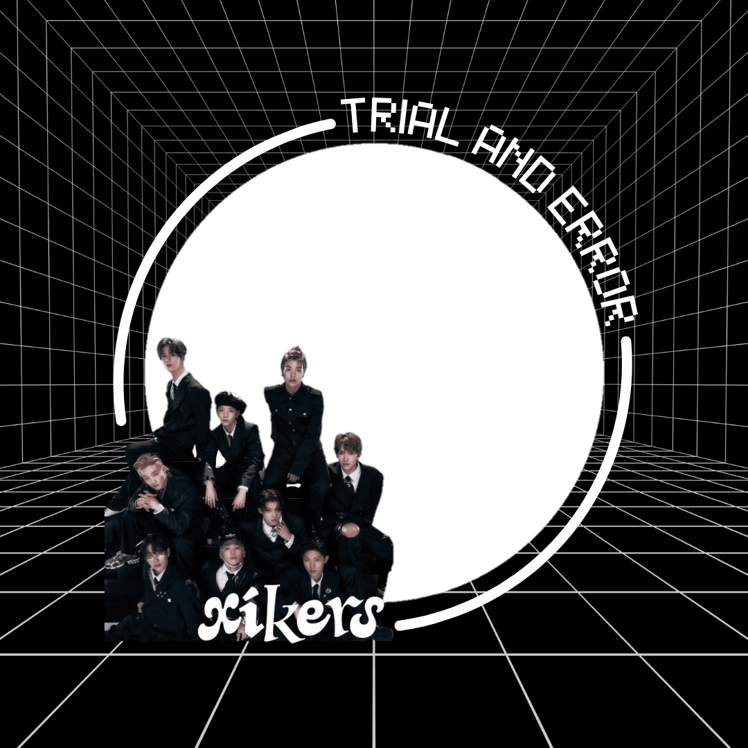xikers TRIAL AND ERROR comeback