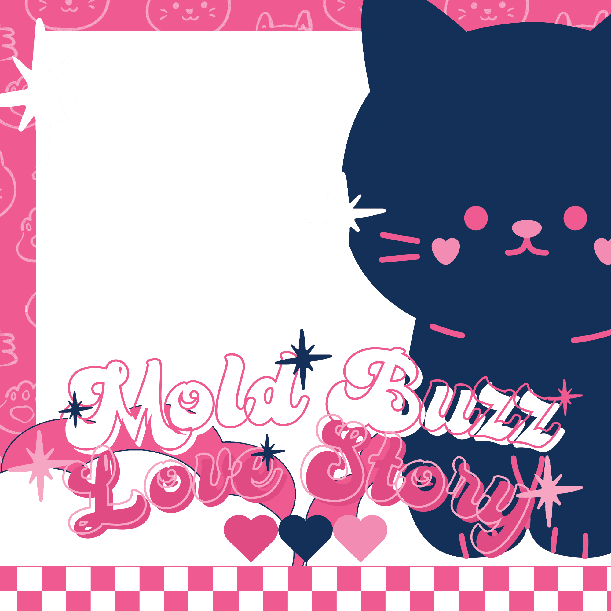 Mold Buzz Love Story ♥︎ 