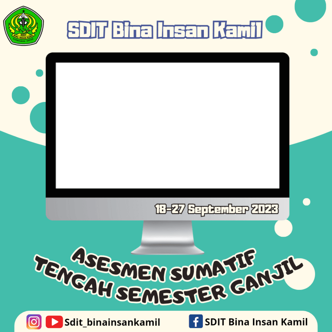[SDIT BIK] Asesmen Sumatif Tengah Semester Ganjil