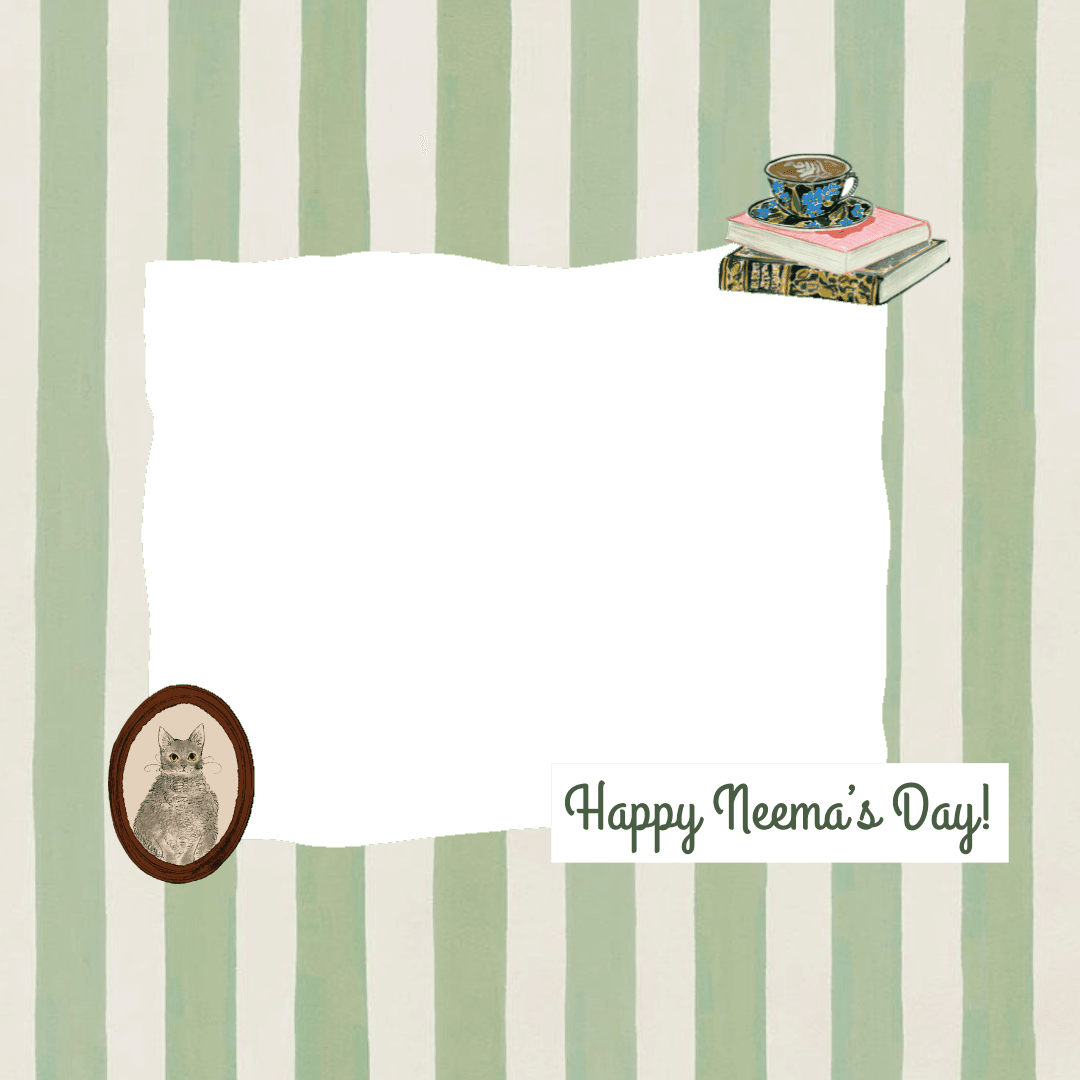 Neema’s Day!