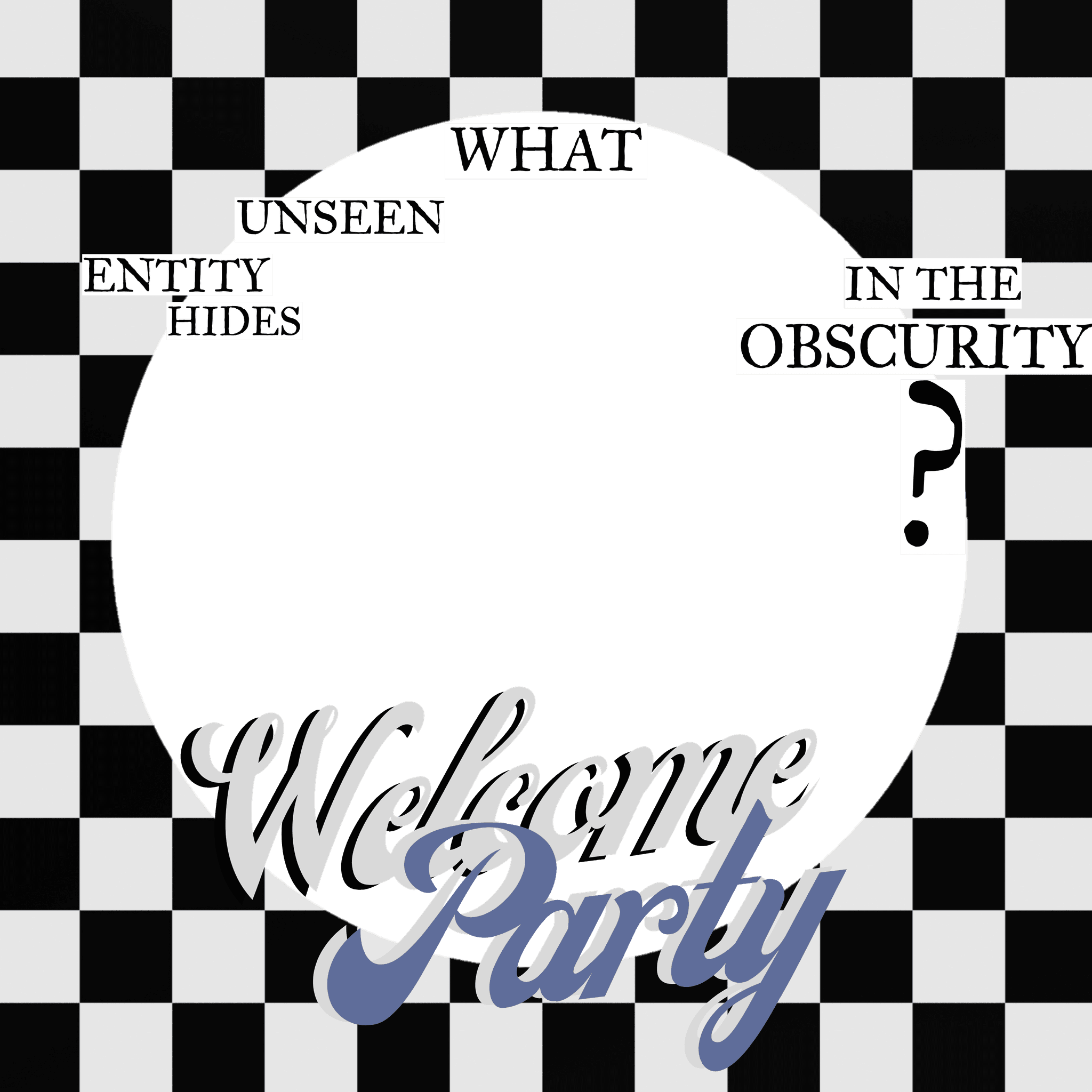 Welcome Party: Our Adieus.
