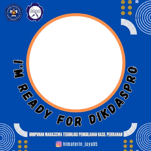 DIKDASPRO HIMPUNAN MAHASISWA TEKNOLOGI PENGOLAHAN HASIL PERIKANAN