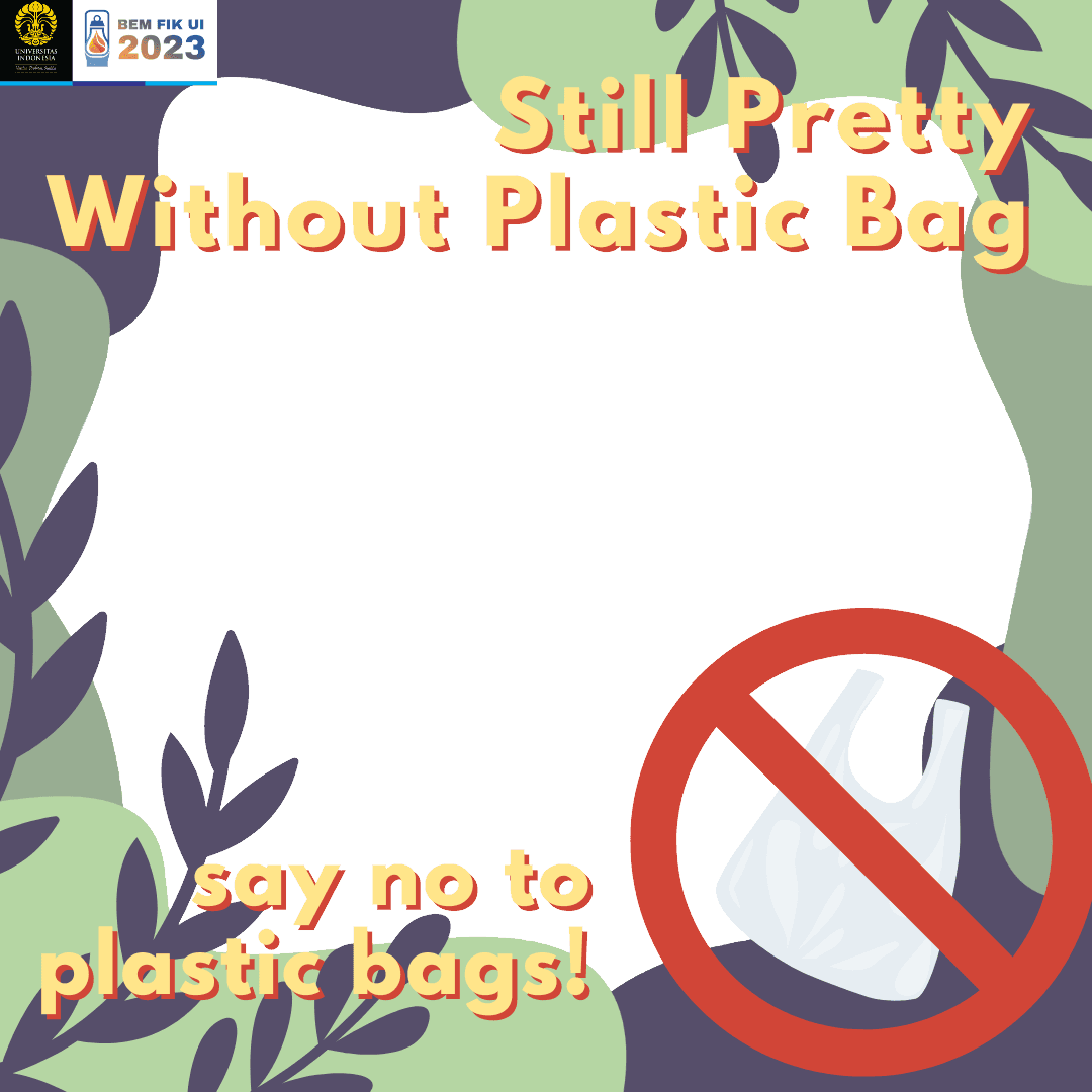 BEM FIK UI 2023: Plastic Bag Free Day Challenge