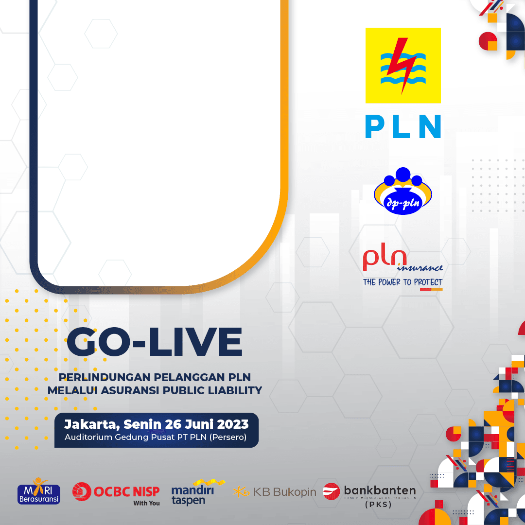  Go Live Perlindungan Pelanggan PLN Melalui Asuransi Public Liability