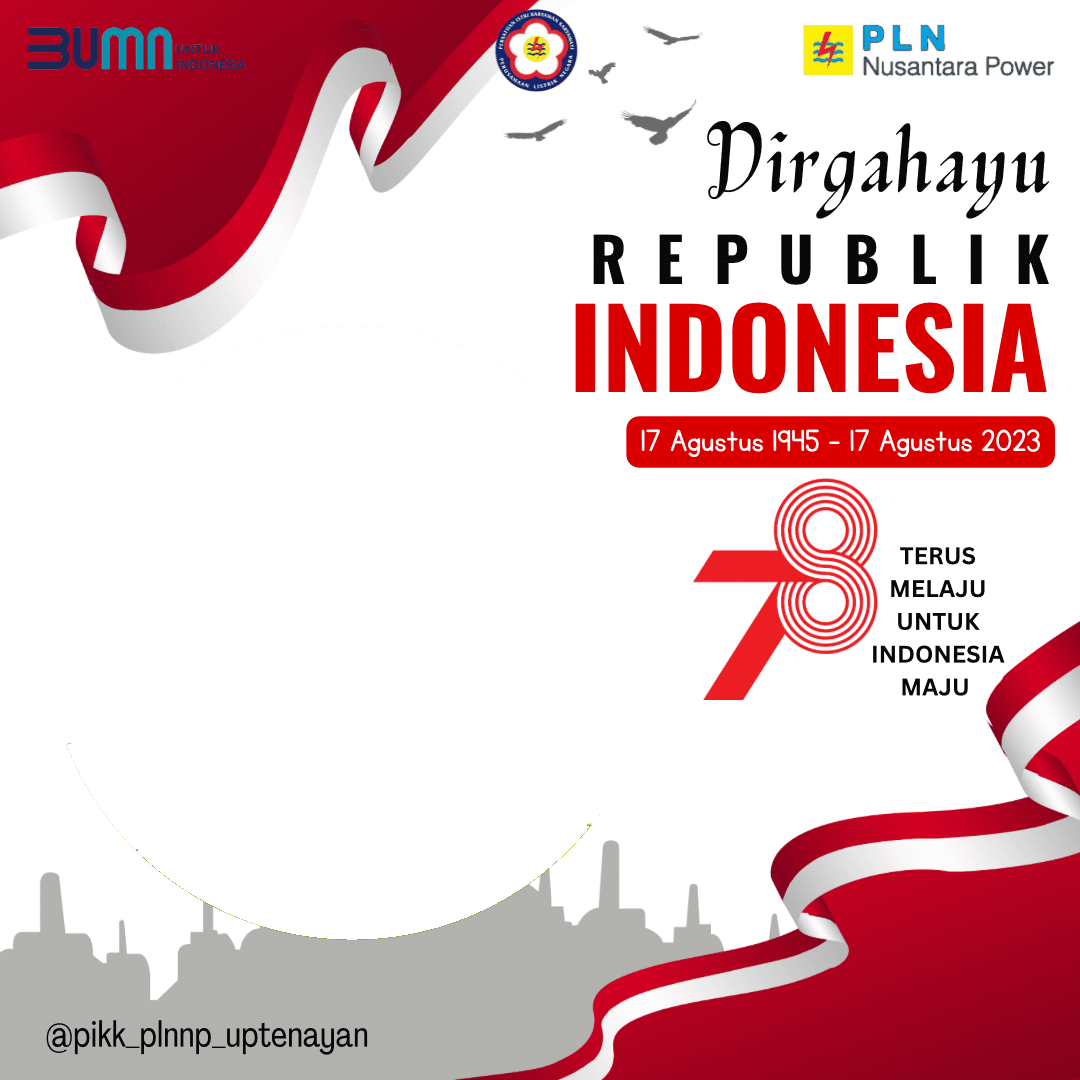Dirgahayu Republik Indonesia ke-78 PIKK PT. PLN NP UPDK Tenayan