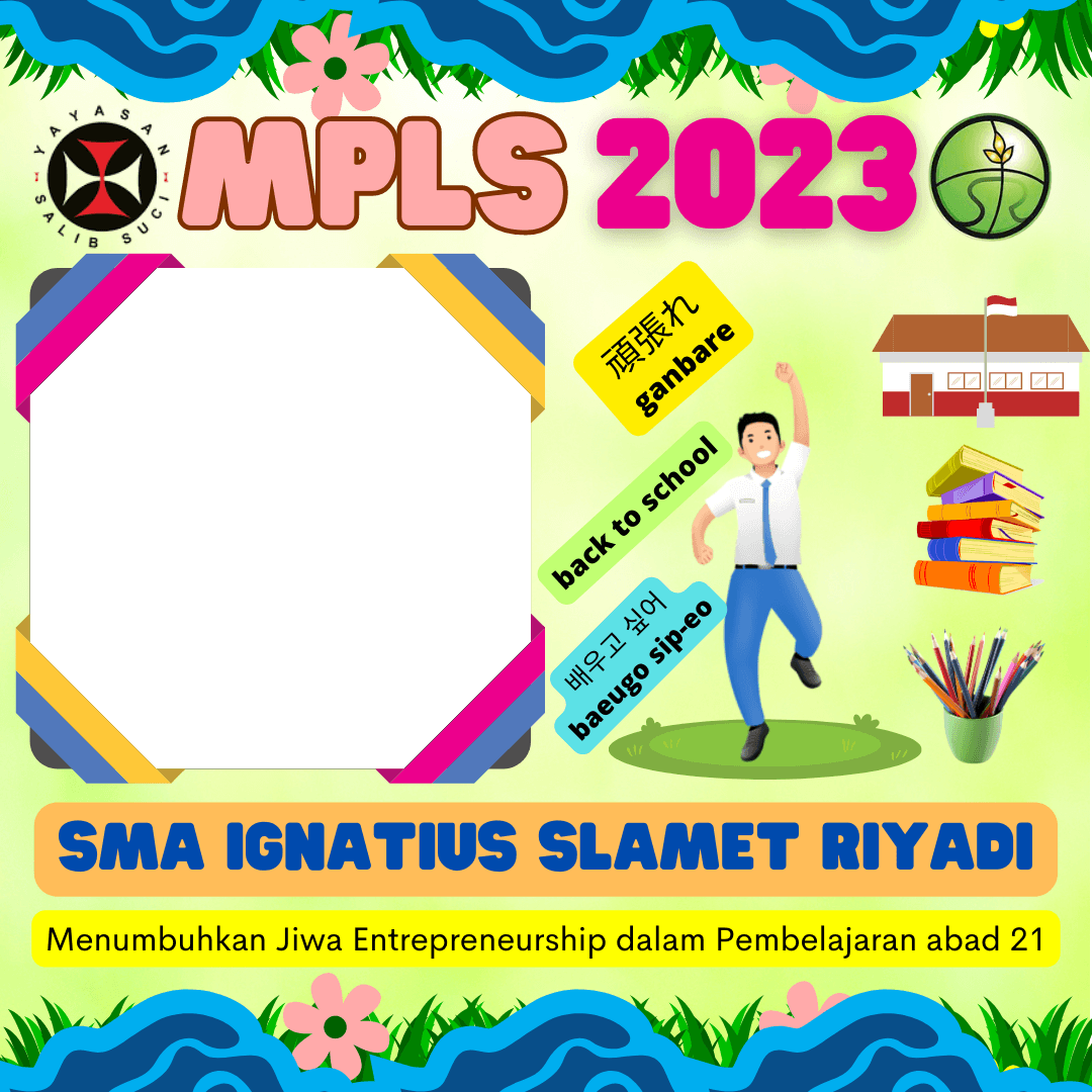 MPLS 2023 SMA IGNATIUS SLAMET RIYADI