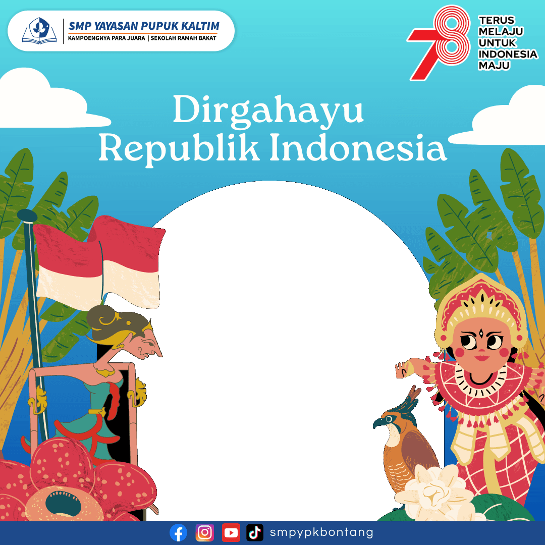 SMP YPK - SELAMAT ULANG TAHUN KE-78 REPUBLIK INDONESIA