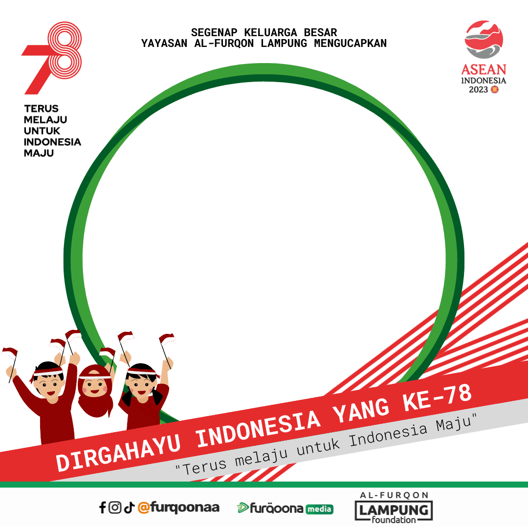 HUT RI ke-78 (Yayasan Al-Furqon Lampung)