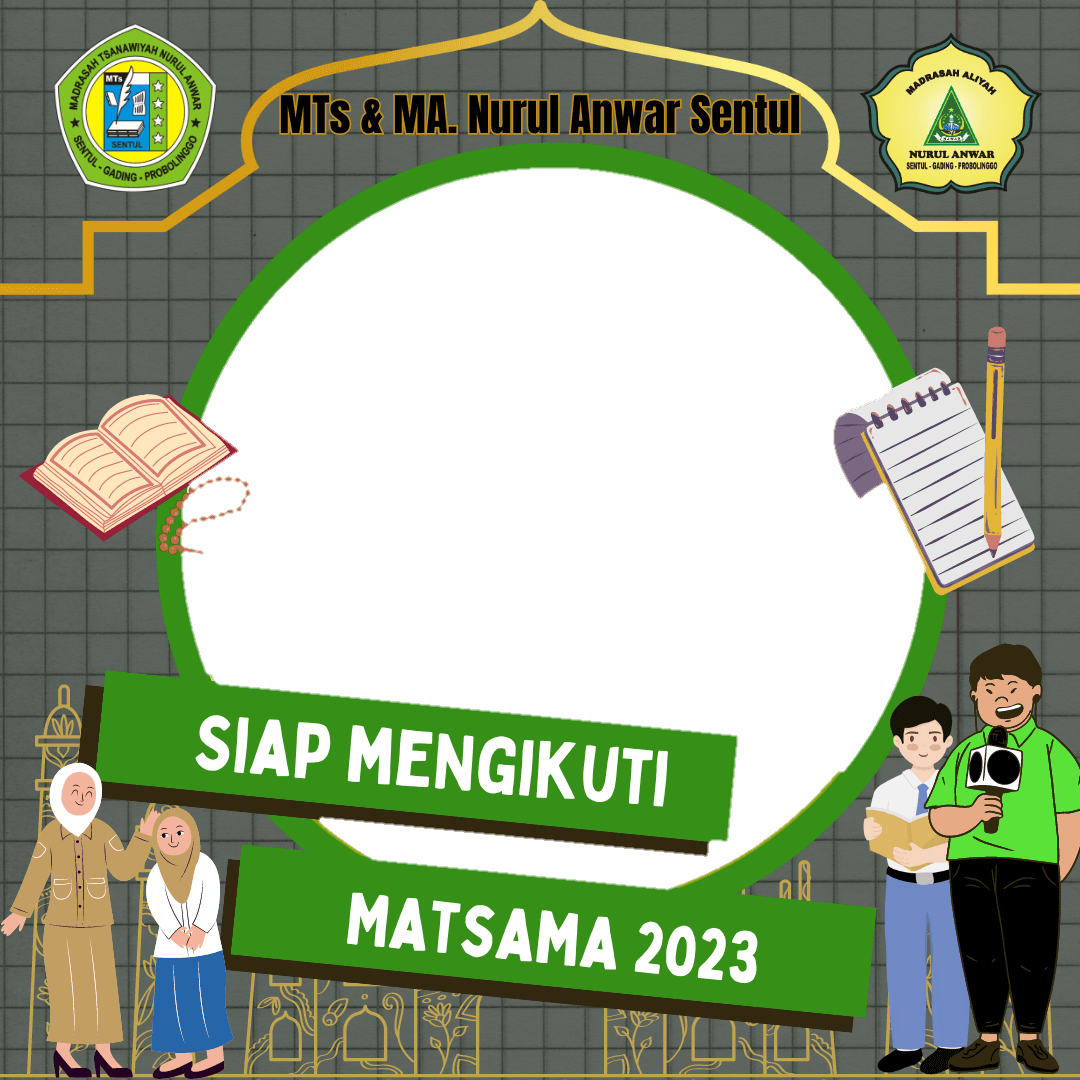 Matsama 2023 MTs dan MA. Nurul Anwar Sentul